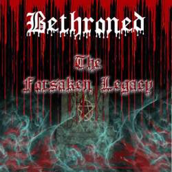 Bethroned : The Forsaken Legacy